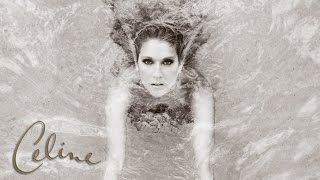 Celine Dion - Unfinished Songs (Version 2)