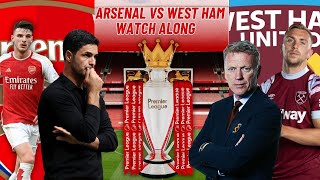 West Ham vs Arsenal Live Watch Along