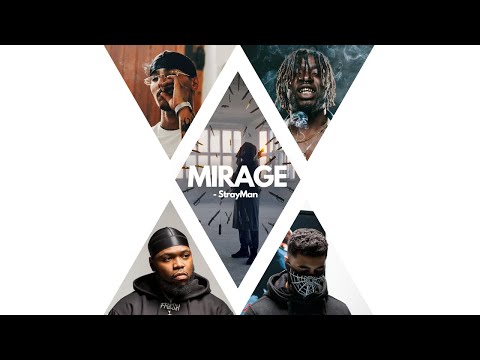 "MIRAGE"  - FREEZE CORLEONE X ZIAK X GAZO X FRESH X ASHE 22 - StrayMan