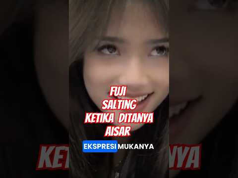 FUJI SALTING DAN EKSPRESI MUKA SAAT LIVE DI TANYA AISAR #hotgossip #beritaterkini #biodataartis