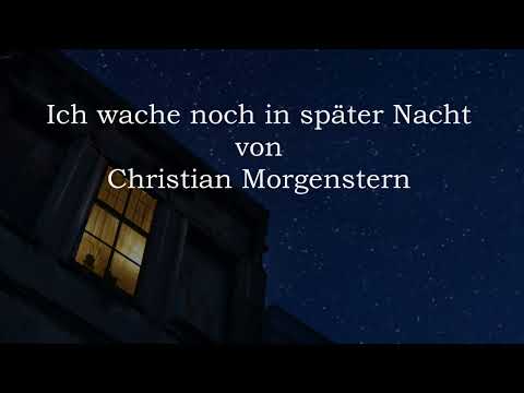 Ulrich Maiwald spricht: "Ich wache noch in später Nacht", von Christian Morgenstern