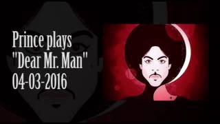Prince plays dear mr man 04 03 2016