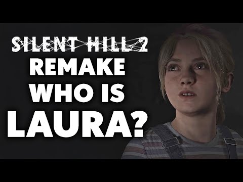 Who Is Laura? - Before You Play Silent Hill 2 Remake