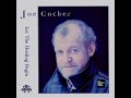 Joe Cocker - Let The Healing Begin (LYRICS)