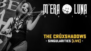 The Crüxshadows - &quot;Singularities&quot; | live at M&#39;era Luna 2017