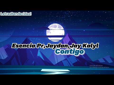 Contigo - Esencia Pr Ft Jaydan, Jay Kalyl -lLetral