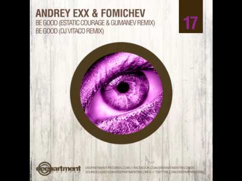 Andrey Exx & Fomichev-Be Good(DJ Vitaco Remix) DEP017