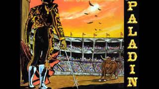 the Paladins (San Diego, CA) - Don't come callin'