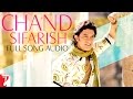 Chand Sifarish Full Song Audio Fanaa Shaan Kailash Kher Jatin Lalit Prasoon Joshi