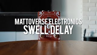 Video thumbnail for Mattoverse Electronics Swell Delay (demo) by Eirik Stordrange