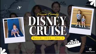 Disney Dream Cruise - March 2026 - Day 1 (Thank you Gigi and Pop Pop!)