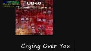 UB40 Crying Over You Labour Of Love 3