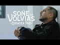 Espinoza Paz Soñe Que Volvías Video Oficial