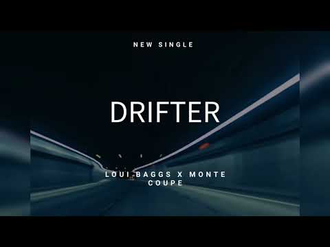 Loui Baggs x Monte Coupe - Drifter (Audio)