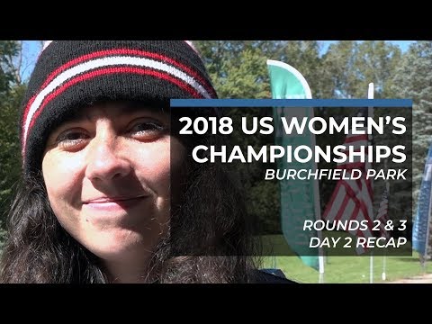 2018 US Women's Disc Golf Championships • Day 2 • Rounds 2 & 3 Recap