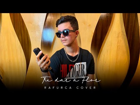 Te Dar A Flor (part. Vitin Onze:20) - Rafael…