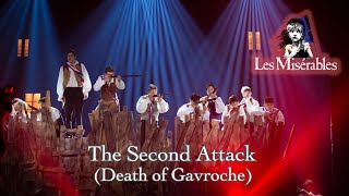 Les Miserables Live- The Second Attack (Death of Gavroche)