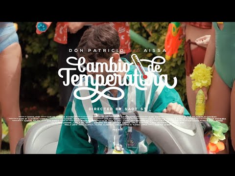 Don Patricio - Cambio de temperatura feat. Aissa (Behind the Scenes)