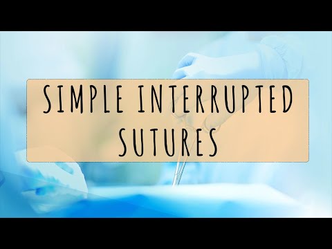 Simple interrupted Sutures -Suturing Techniques for Beginners