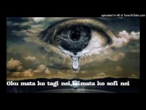 oku mata ko tagi nei, loimata ko sofi nei (Tuvalu Song)