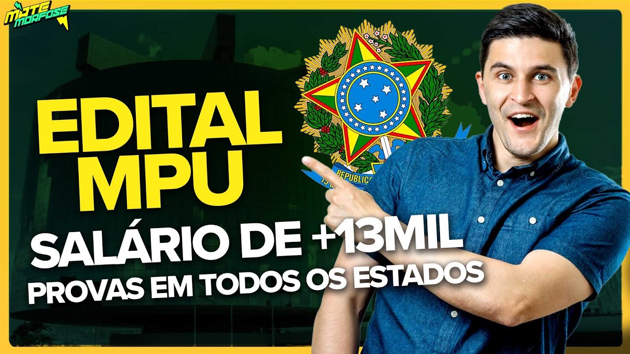 EDITAL MPU 2025: Tudo sobre o edital recém-publicado com 152 vagas e salários de até R$ 13,9 mil!