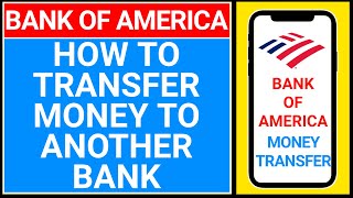 how to transfer money from bank of america to another bank | bank of america Wire Transfer