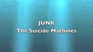 The Suicide Machines Junk