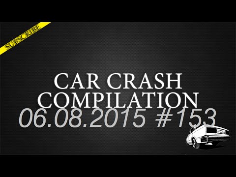 Car crash compilation #153 | Подборка аварий 06.08.2015