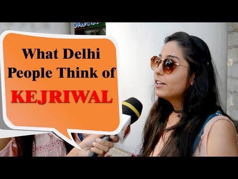 Preeti what delhi think about kejriwal