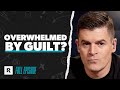 How to Get Past Overwhelming Guilt