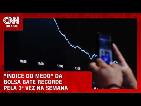 “Índice do medo” da Bolsa bate recorde pela 3ª vez na semana; veja no Fechamento de Mercado | HORA H