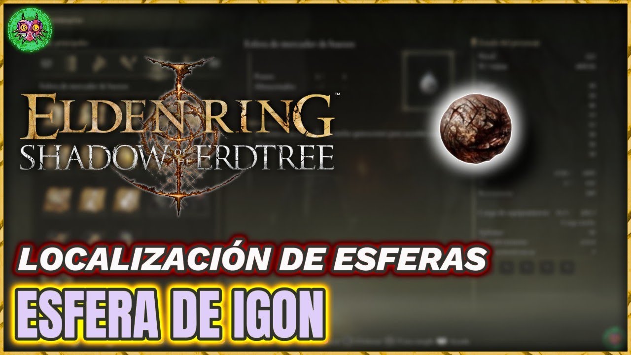 Localización ESFERA de IGON | Elden Ring: Shadow of the Erdtree
