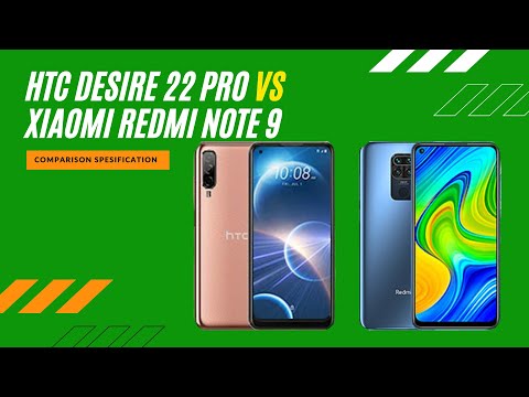 HTC Desire 22 Pro vs Xiaomi Redmi Note 9 full comparison