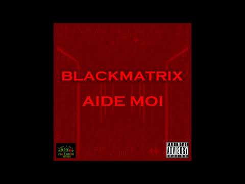 Black Matrix - Aide Moi