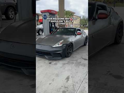 Top Reasons You Shouldn’t Buy A 370Z🎺