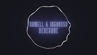 Axwell Λ Ingrosso – Renegade