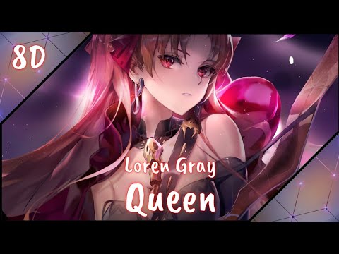 《Nightcore 8D Music 》 Queen ( Loren Gray )
