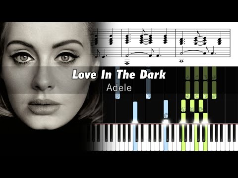 Adele - Love In The Dark - Accurate Piano Tutorial with Sheet Music