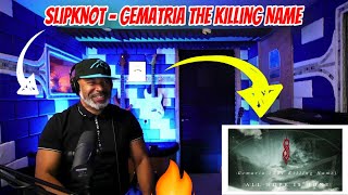 Slipknot - Gematria (The Killing Name) - Producer Reaction
