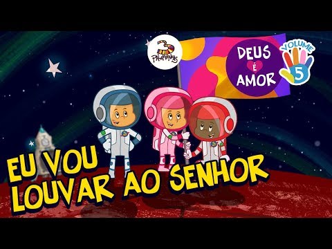 Eu Vou Louvar Ao Senhor - 3 Palavrinhas