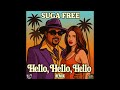 Suga Free – Hello, Hello, Hello (Remix) | West Coast Pimp Funk 2025 🕶️🌴