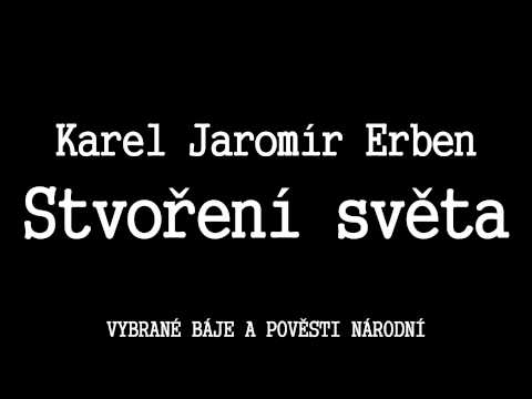 Karel Jaromír Erben - Stvoření světa