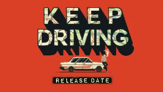 Watch and explore about Keep Driving PC Steam Account