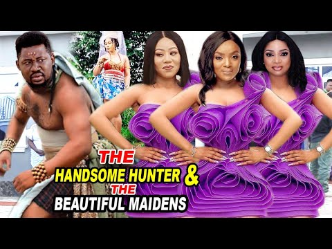 THE HANDSOME HUNTER & THE BEAUTIFUL MAIDENS COMPLETE MOVIE - 2020 LATEST NIGERIAN BLOCKBUSTER MOVIE