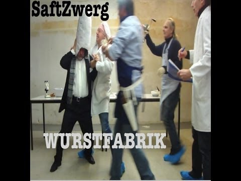 Wurstfabrik / SaftZwerg