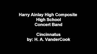 Harry Ainlay Concert Band 2011 - "Cincinnatus" by H. A. VanderCook