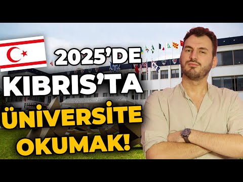YKS Açıklandı KIBRISTA ÜNİVERSİTE OKUMAK 2025 ÖZEL