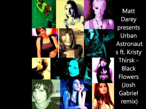 Matt Darey presents Urban Astronauts ft. Kristy Thirsk - Black Flowers (Josh Gabriel remix)