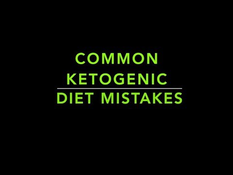 COMMON KETOGENIC DIET MISTAKES