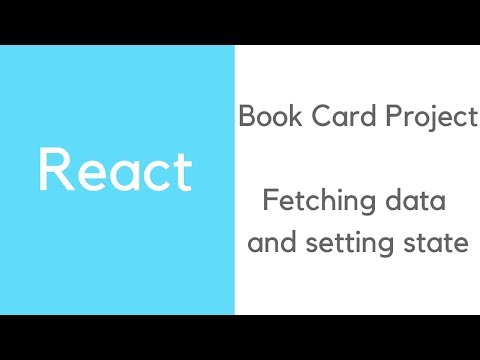 Build a Reactjs app with the Google Books API Part 2 Fetching data and setting state